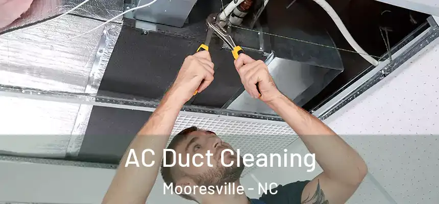  AC Duct Cleaning Mooresville - NC