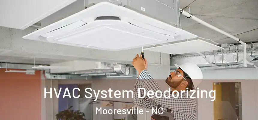  HVAC System Deodorizing Mooresville - NC
